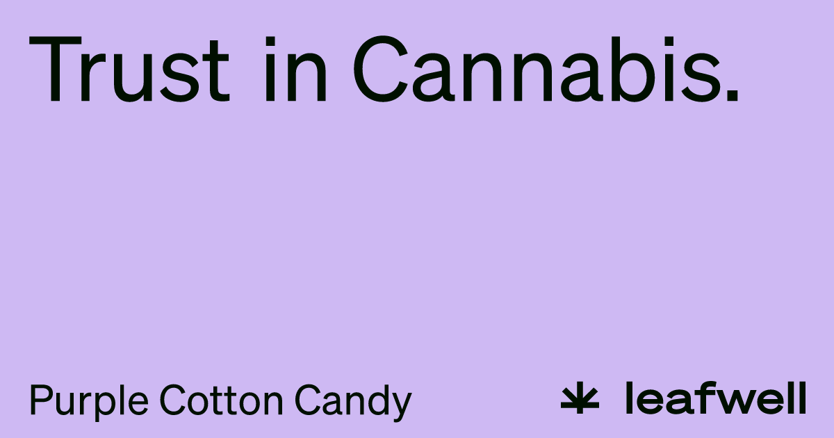 Purple Cotton Candy Marijuana Strain, AKA Cotton Candy Kush Leafwell